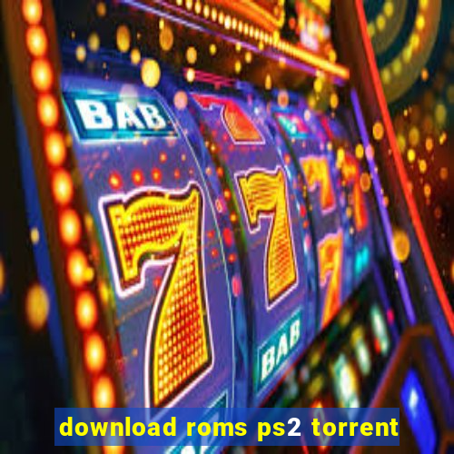 download roms ps2 torrent